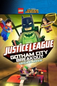 Постер: LEGO супергерои DC: Лига справедливости – Прорыв Готэм-сити