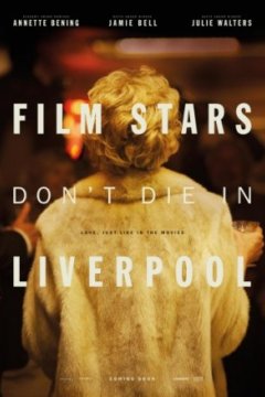 Постер: Кинозвезды не умирают в Ливерпуле