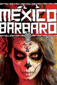 Постер: Варварская Мексика