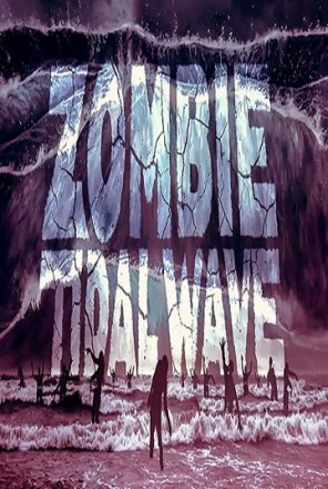 Постер к фильму Приливная волна зомби