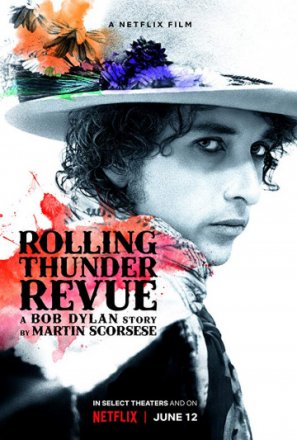 Постер к фильму Rolling Thunder Revue: A Bob Dylan Story by Martin Scorsese